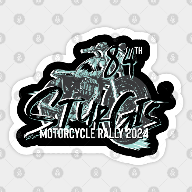 84th Sturgis Motorcycle rally teal and grey 2024 Sturgis South Dakota Sticker TeePublic